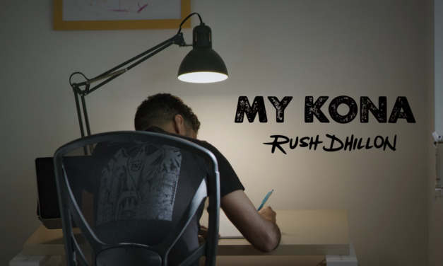 My Kona: Rush Dhillon