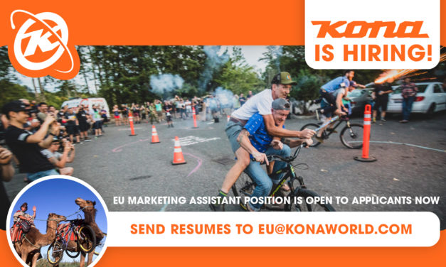 THE KONA MARKETING TEAM IS HIRING IN EUROPE!