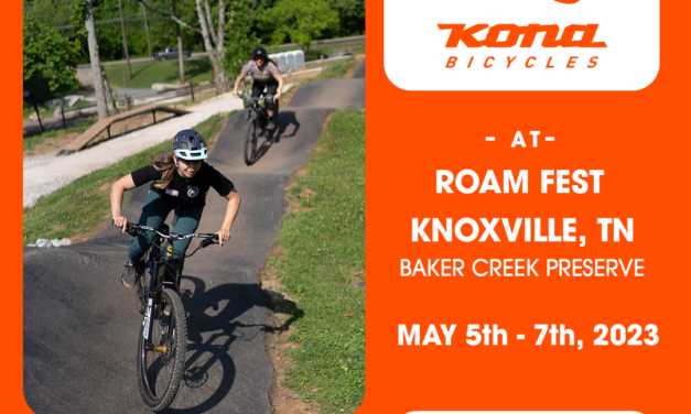 Kona Deluxe Event – Roam Fest Knoxville, TN